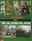 Last Hundred Yards Volume 3 Solomon Islands - GMT 2110